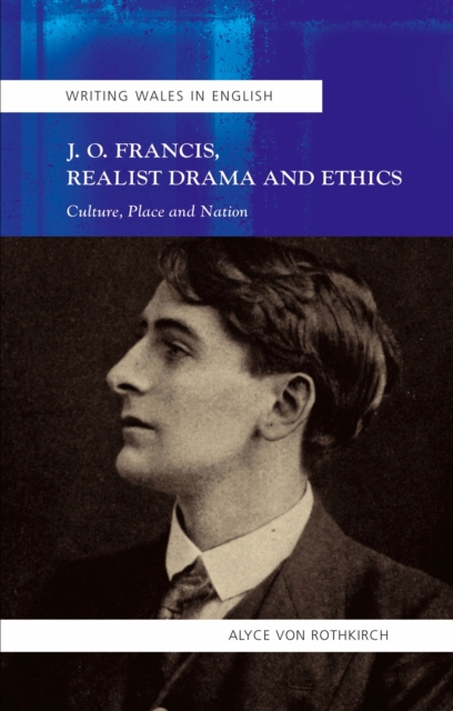 J.O. Francis, realist drama and ethics : culture, place and nation, EPUB eBook