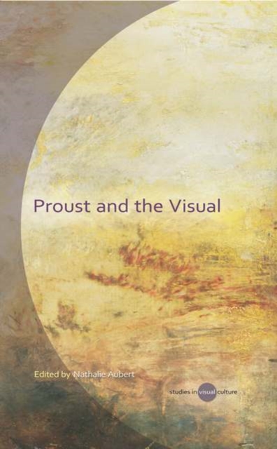 Proust and the Visual, EPUB eBook