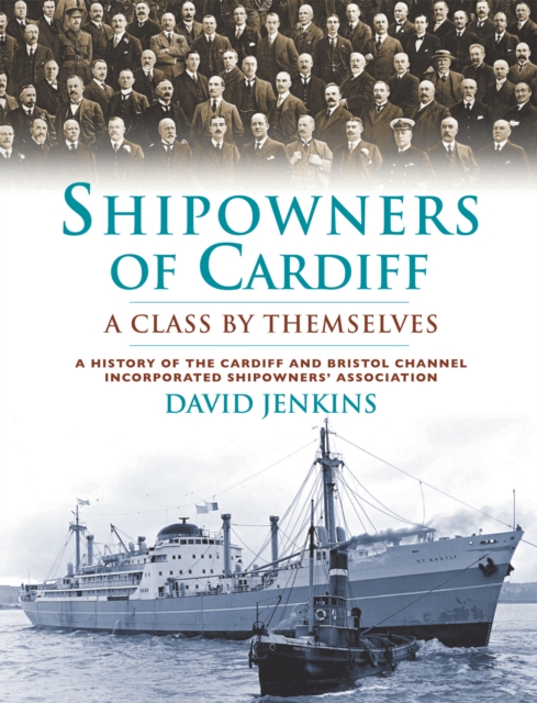 Shipowners of Cardiff : A Class by Themselves, EPUB eBook
