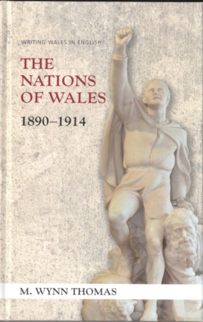 The Nations of Wales : 1890-1914, Hardback Book