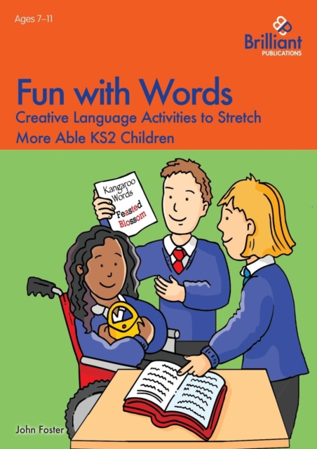 Fun with Words : Creative Language Activities to Stretch More Able KS2 Children, Paperback / softback Book