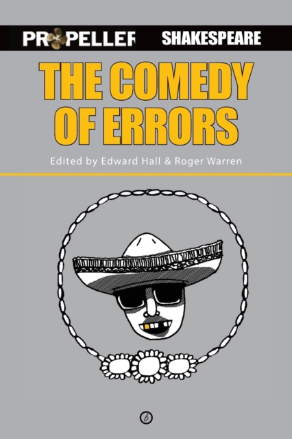The Comedy of Errors : Propeller Shakespeare, Paperback / softback Book