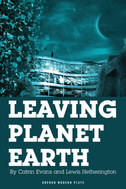 Leaving Planet Earth, Paperback / softback Book