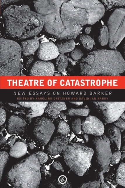 Theatre of Catastrophe : New Essays on Howard Barker, EPUB eBook
