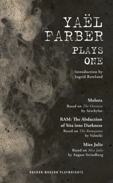Farber: Plays One : Molora; RAM: The Abduction of Sita into Darkness; Mies Julie, EPUB eBook