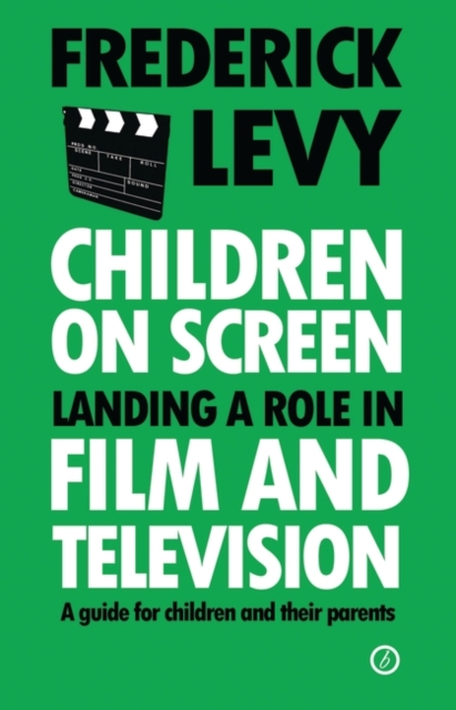 Children on Screen : Landing a Role in Film and Television, EPUB eBook