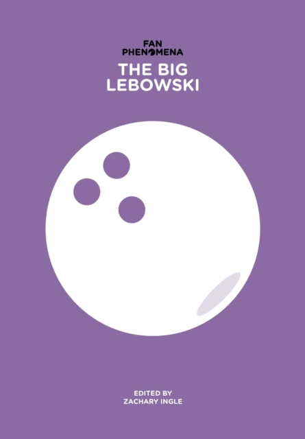 Fan Phenomena: The Big Lebowski, Paperback / softback Book