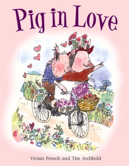 Pig in Love, Paperback / softback Book