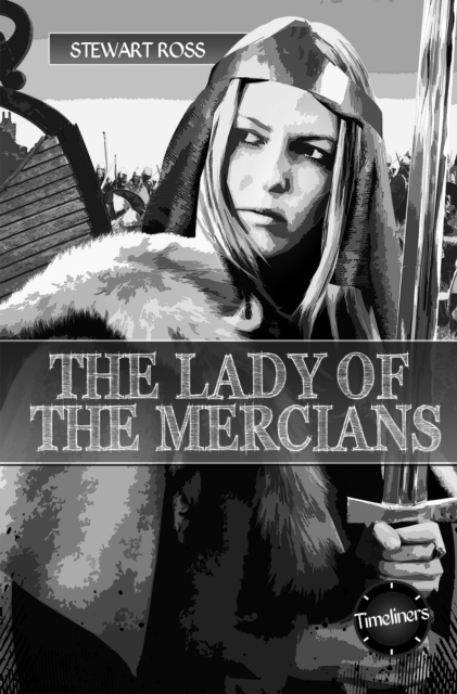 Timeliners: Lady of The Mercians, Paperback / softback Book