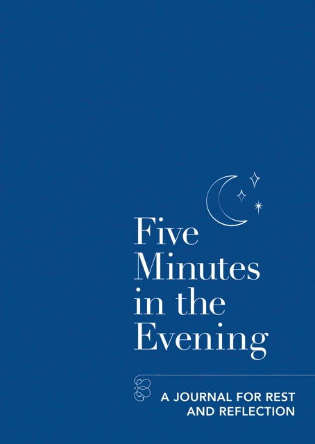 Five Minutes in the Evening : A Journal for Rest and Reflection, EPUB eBook