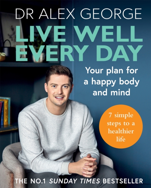 Live Well Every Day : Your plan for a happy body and mind, Paperback / softback Book
