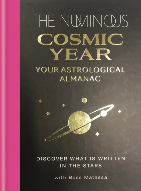 The Numinous Cosmic Year : Your astrological almanac, Hardback Book
