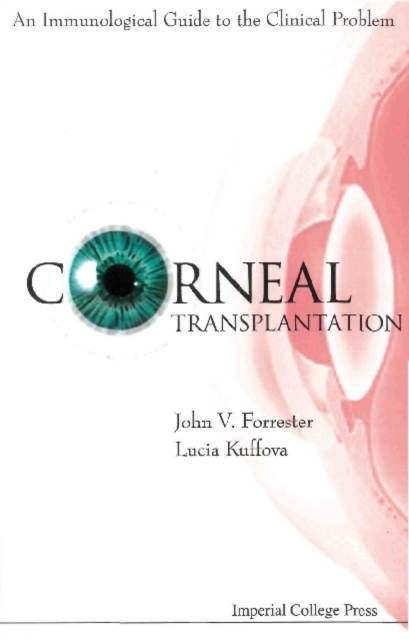 Corneal Transplantation: An Immunological Guide To The Clinical Problem (With Cd-rom), PDF eBook