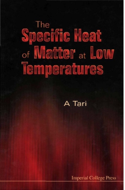 Specific Heat Of Matter At Low Temperatures, The, PDF eBook