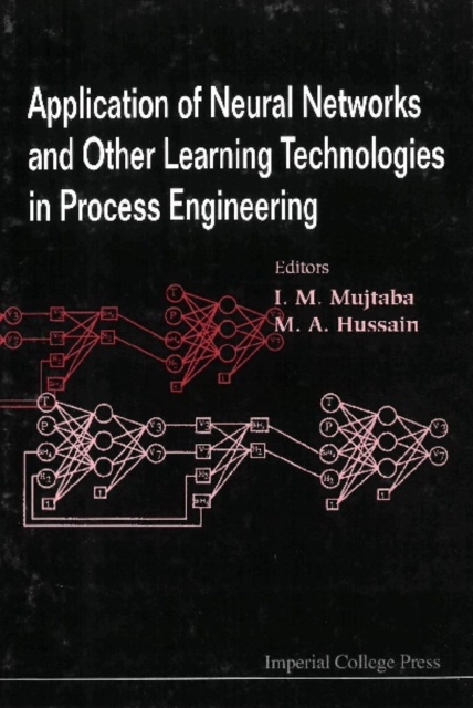 Application Of Neural Networks And Other Learning Technologies In Process Engineering, PDF eBook