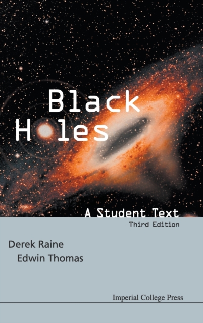 Black Holes: A Student Text (3rd Edition), Hardback Book
