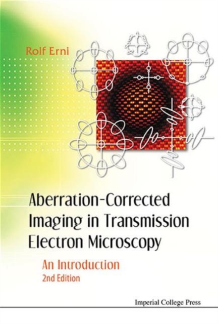 Aberration-corrected Imaging In Transmission Electron Microscopy: An Introduction (2nd Edition), Hardback Book