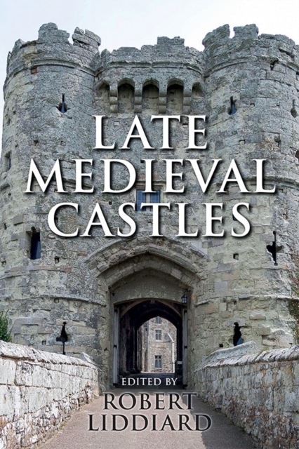 Late Medieval Castles, Hardback Book