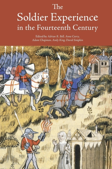 The Soldier Experience in the Fourteenth Century, Paperback / softback Book