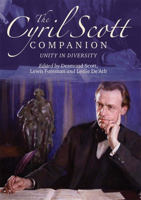 The Cyril Scott Companion : Unity in Diversity, Hardback Book