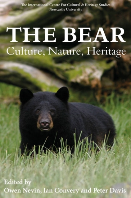 The Bear: Culture, Nature, Heritage, Hardback Book