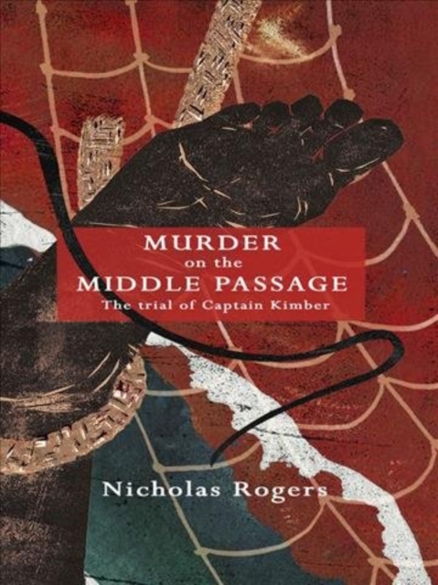 Murder on the Middle Passage : The Trial of Captain Kimber, Paperback / softback Book