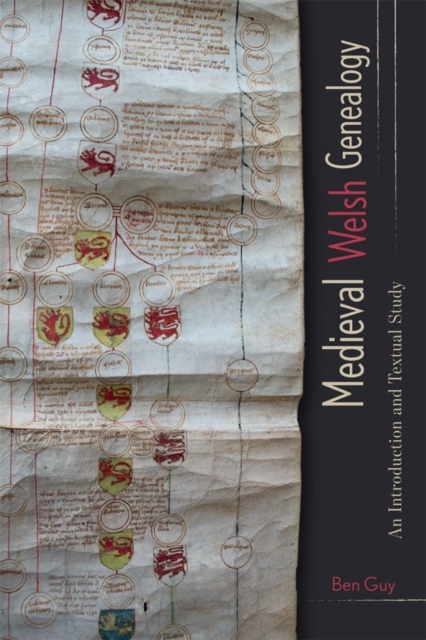 Medieval Welsh Genealogy : An Introduction and Textual Study, Hardback Book