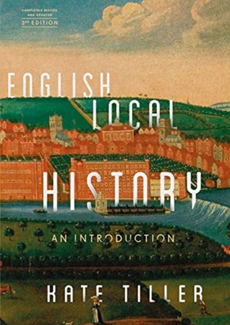 English Local History : An Introduction, Paperback / softback Book