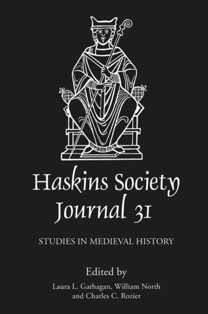 The Haskins Society Journal 31 : 2019. Studies in Medieval History, Hardback Book