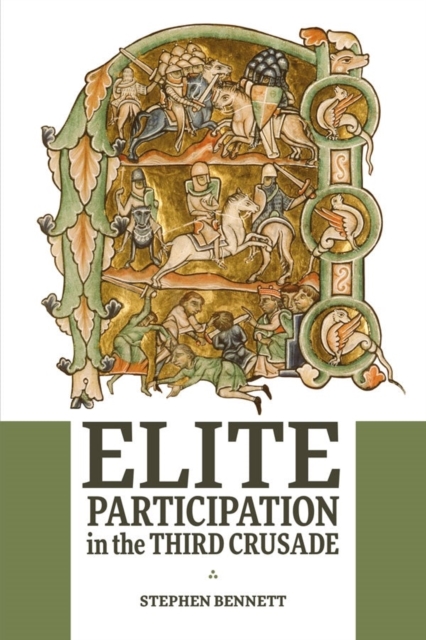 Elite Participation in the Third Crusade, Hardback Book