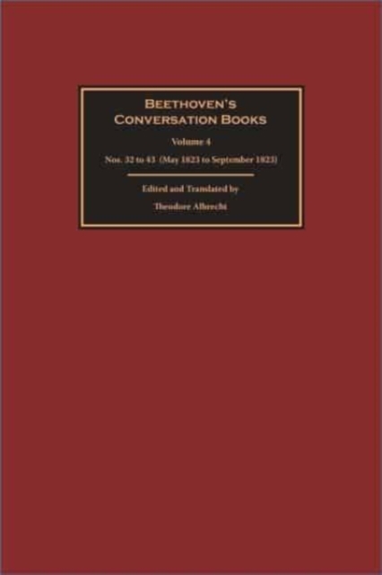 Beethoven s Conversation Books Volume 4 Nos. 32 to 43 May 1823