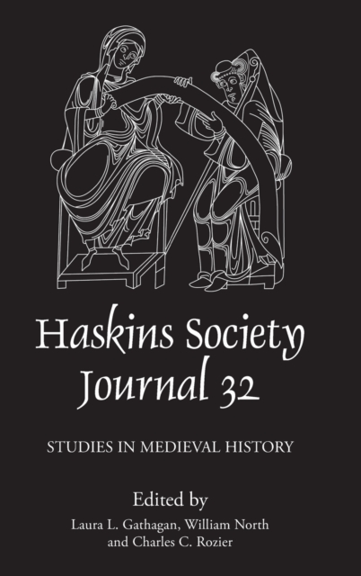 The Haskins Society Journal 32: 2020. Studies in Medieval History, Hardback Book