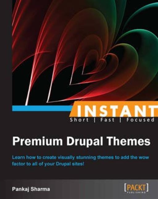 Instant Premium Drupal Themes, Paperback / softback Book