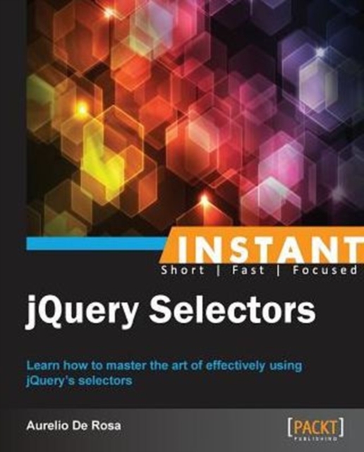 Instant jQuery Selectors, Paperback / softback Book