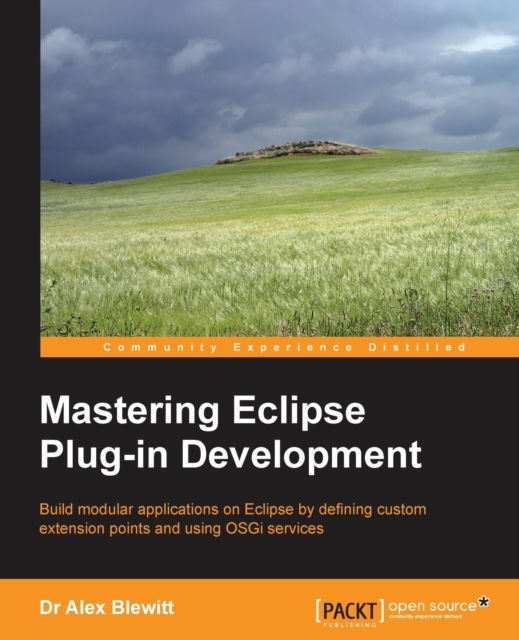 Mastering Eclipse Plug-in Development, Electronic book text Book