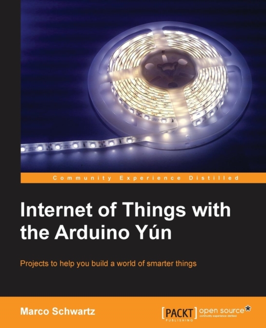 Internet of Things with the Arduino Yun, Paperback / softback Book