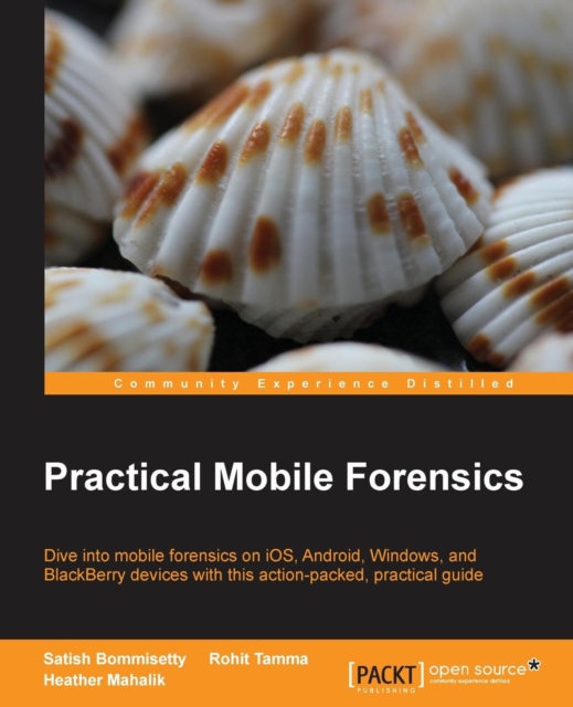 Practical Mobile Forensics, Paperback / softback Book