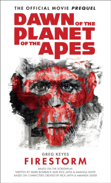 Dawn of the Planet of the Apes - Firestorm, EPUB eBook