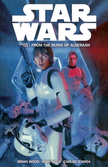 Star Wars : From the Ruins of Alderaan v. 2, Paperback / softback Book