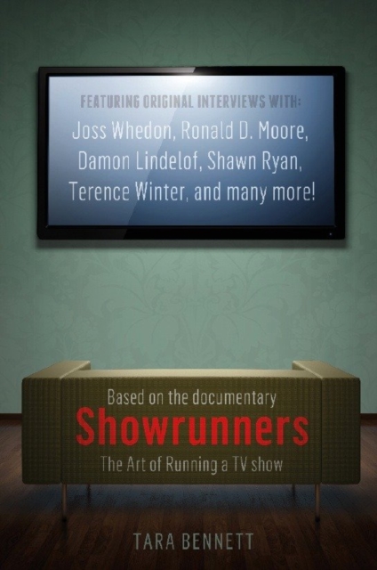 Showrunners : How to Run a Hit TV Show, Paperback / softback Book