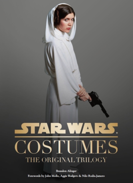 Star Wars - Costumes : The Original Trilogy, Hardback Book