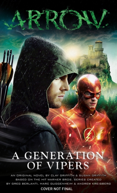 Arrow : A Generation of Vipers, Paperback / softback Book