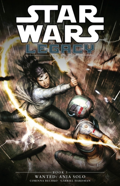Star Wars Legacy - Wanted : Ania Solo Volume 11, Book 3, Paperback / softback Book
