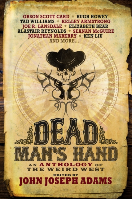 Dead Man's Hand : An Anthology of the Weird West, Paperback / softback Book