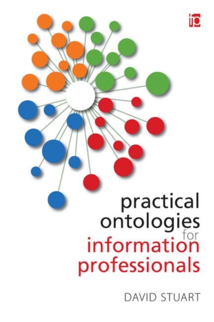 Practical Ontologies for Information Professionals, Paperback / softback Book