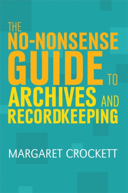 The No-nonsense Guide to Archives and Recordkeeping, PDF eBook