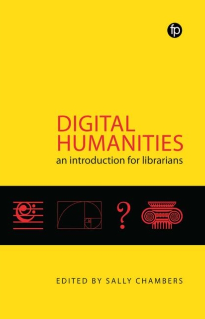 Digital Humanities : An introduction for Librarians, Paperback / softback Book