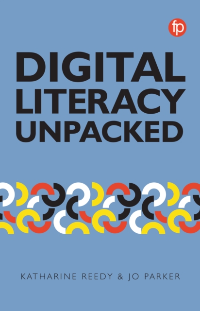 Digital Literacy Unpacked, PDF eBook