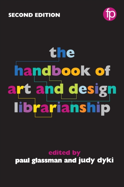 The Handbook of Art and Design Librarianship, PDF eBook