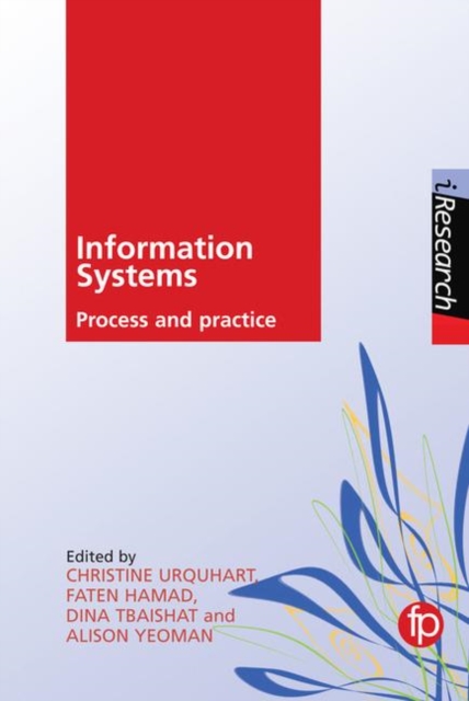 Information Systems : Process and practice, Paperback / softback Book